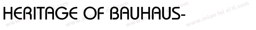 HERITAGE OF BAUHAUS字体转换